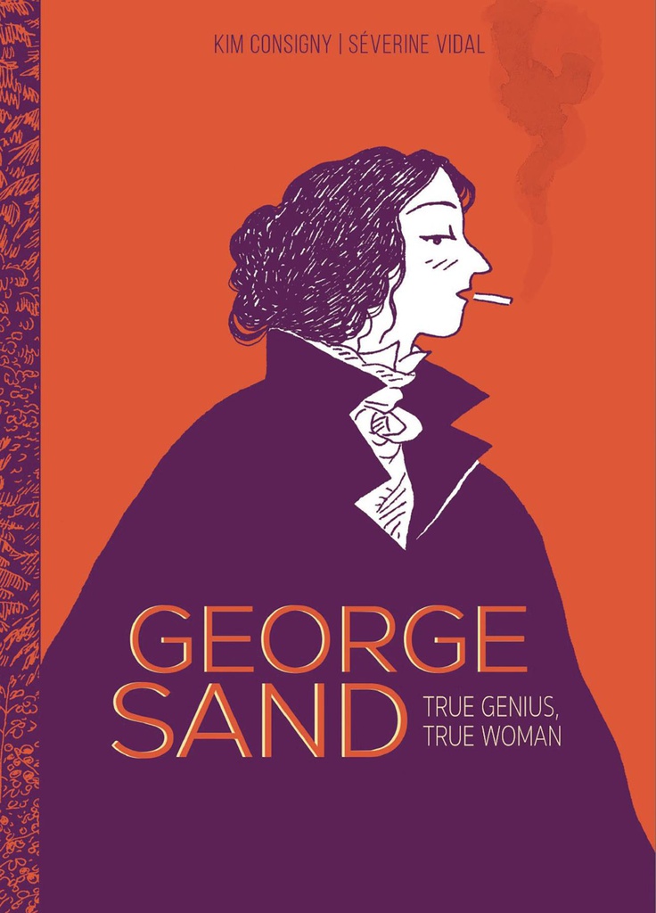 GEORGE SAND TRUE GENIUS TRUE WOMAN