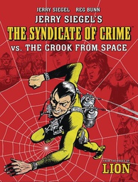 [9781786189738] JERRY SIEGEL SYNDICATE OF CRIME VS CROOK FROM SPACE