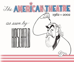 [9781493077267] AMERICAN THEATRE AS SEEN BY HIRSCHFELD 1962-2002