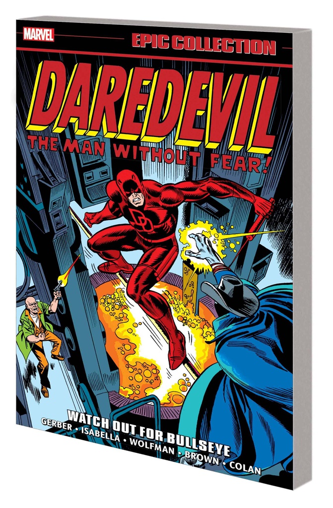 DAREDEVIL EPIC COLLECTION WATCH OUT FOR BULLSEYE