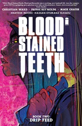 [9781534324794] BLOOD STAINED TEETH 2 DRIP FEED