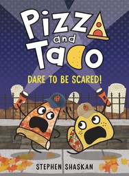 [9780593481288] PIZZA AND TACO YA 6 DARE TO BE SCARED