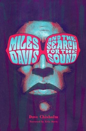 [9798886560428] MILES DAVIS AND THE SEARCH FOR SOUND 1