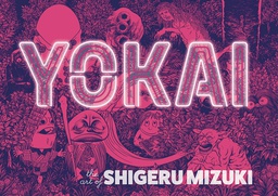 [9781770466203] YOKAI THE ART OF SHIGERU MIZUKI