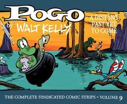 [9781683969655] POGO THE COMPLETE SYNDICATED COMIC STRIPS 9 A DISTANT PAST YET TO COME (MR)