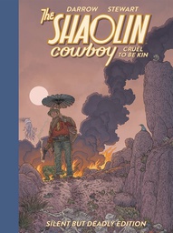 [9781506743806] SHAOLIN COWBOY CRUEL TO BE KIN SILENT BUT DEADLY ED